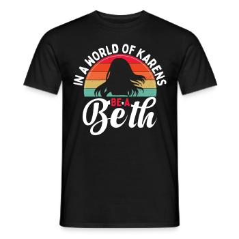Un monde plein de Karens est une Beth pour les femmes - T-shirt homme - noir - Devant - AI Model Male 178 light (178cm)