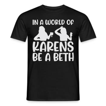 Un monde plein de Karens est une Beth pour les femmes - T-shirt homme - noir - Devant - AI Model Male 178 light (178cm)