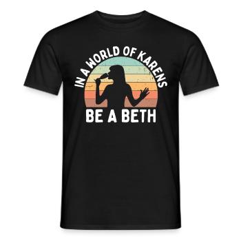 Un monde plein de Karens est une Beth pour les femmes - T-shirt homme - noir - Devant - AI Model Male 178 light (178cm)