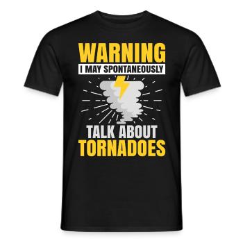Sturm Meteorologe Tornado Twister Zitat - Männer T-Shirt - Schwarz - Vorne - AI Model Male 178 light (178cm)