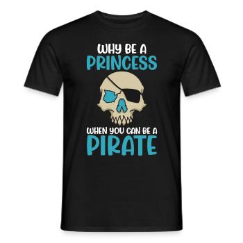 Pourquoi être une princesse quand Pirate Girl - T-shirt homme - noir - Devant - AI Model Male 178 light (178cm)