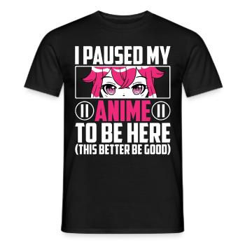 Paused My Anime Otaku Anime Gift - Men's T-Shirt - black - Front - AI Model Male 178 light (178cm)