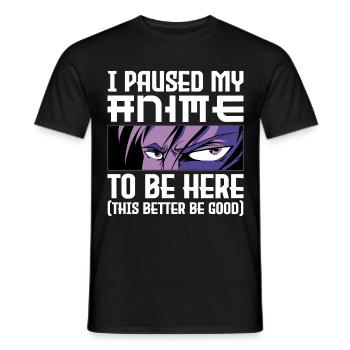 Paused My Anime Otaku Anime Gift - Men's T-Shirt - black - Front - AI Model Male 178 light (178cm)
