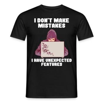 I Don't Make Mistakes I Have Unexpected Features - Männer T-Shirt - Schwarz - Vorne - AI Model Male 178 light (178cm)