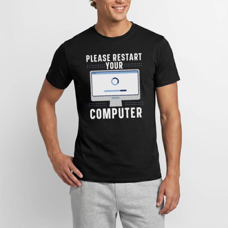Please Restart Your Computer Coding Tech Support Männer T-Shirt