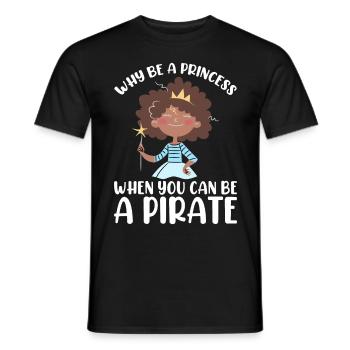 Pourquoi être une princesse quand Pirate Girl - T-shirt homme - noir - Devant - AI Model Male 178 light (178cm)