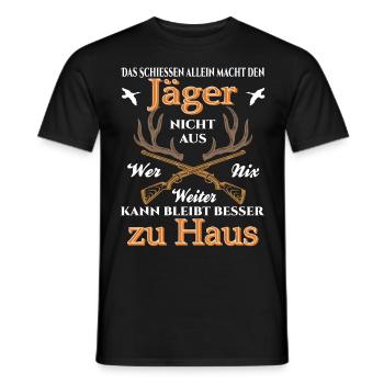 Jäger der nichts kann bleibt zu Haus - Männer T-Shirt - Schwarz - Vorne - AI Model Male 178 light (178cm)
