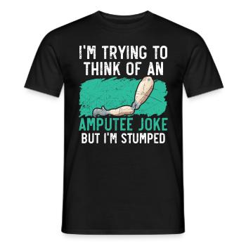J’essaie d’inventer une blague pour amputés - T-shirt homme - noir - Devant - AI Model Male 178 light (178cm)
