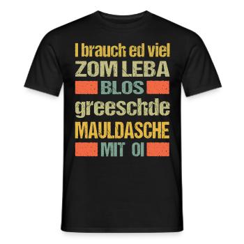 Maultaschen brauche ich zum leben - Männer T-Shirt - Schwarz - Vorne - AI Model Male 178 light (178cm)