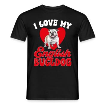 British English Bulldog lover - I Love my Bulldog - Männer T-Shirt - Schwarz - Vorne - AI Model Male 178 light (178cm)