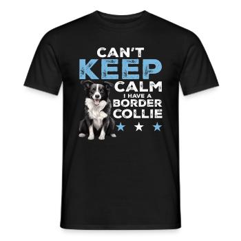 Border Collie Dog - Can't Keep Calm I Have A - Männer T-Shirt - Schwarz - Vorne - AI Model Male 178 light (178cm)
