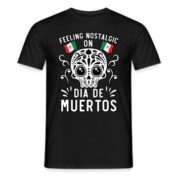 Feeling Nostaligic Dia De Muertos Dia De Muertos - Männer T-Shirt - Schwarz - Vorne - AI Model Male 178 light (178cm)