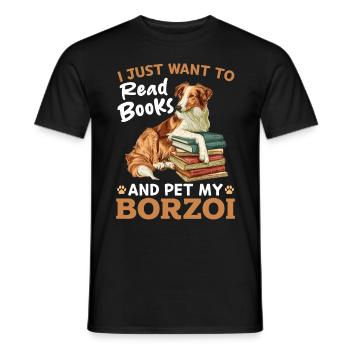 I Just want to read Books and pet my Borzoi - Men's T-Shirt - black - Front - AI Model Male 178 light (178cm)