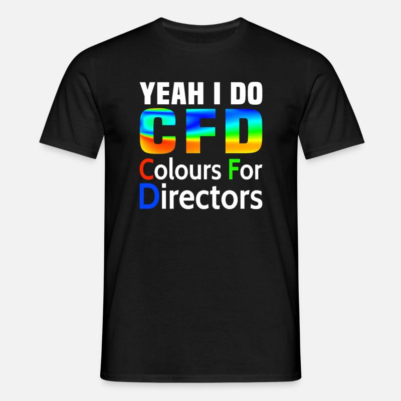 Yes, I make CFD funny Fluid Dynamics Engineer - Men's T-Shirt - black