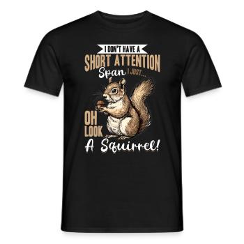 Squirrel Animal I Don't Have A Short Attention - Männer T-Shirt - Schwarz - Vorne - AI Model Male 178 light (178cm)