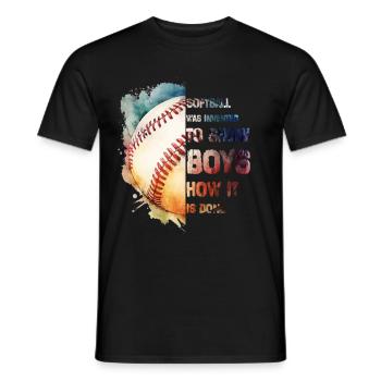 Lustiges Softball was invented to show boys how it - Männer T-Shirt - Schwarz - Vorne - AI Model Male 178 light (178cm)