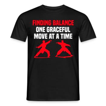 Mit Einer Anmutigen Bewegung Nach Der Anderen Das - Männer T-Shirt - Schwarz - Vorne - AI Model Male 178 light (178cm)