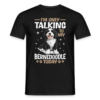 Bernedoodle Dog Breed I'm Only Talking To My - Men's T-Shirt - black - Front - AI Model Male 178 light (178cm)
