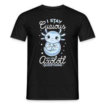 Axolotl I Stay Curious and Ask Axolotl Questions - Männer T-Shirt - Schwarz - Vorne - AI Model Male 178 light (178cm)