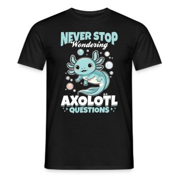 Axolotl N’arrêtez jamais de vous poser des questions sur Axolotl - T-shirt homme - noir - Devant - AI Model Male 178 light (178cm)