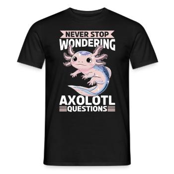 Axolotl N’arrêtez jamais de vous poser des questions sur Axolotl - T-shirt homme - noir - Devant - AI Model Male 178 light (178cm)