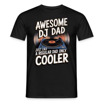 Super DJ dad, just like a normal dad - Men's T-Shirt - black - Front - AI Model Male 178 light (178cm)