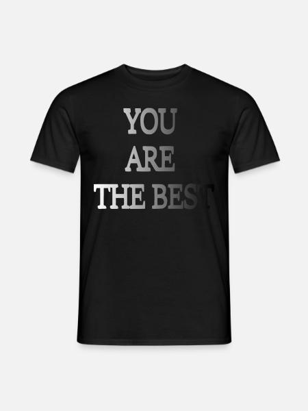 You are the best - Men's T-Shirt - black