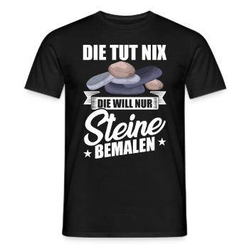 Die tut nix die will nur Steine bemalen steine - Männer T-Shirt - Schwarz - Vorne - AI Model Male 178 light (178cm)