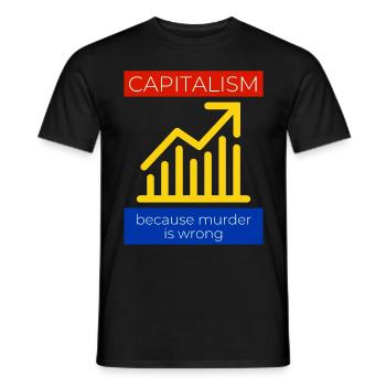 Kapitalismus, weil Mord falsch ist - Männer T-Shirt - Schwarz - Vorne - AI Model Male 178 light (178cm)