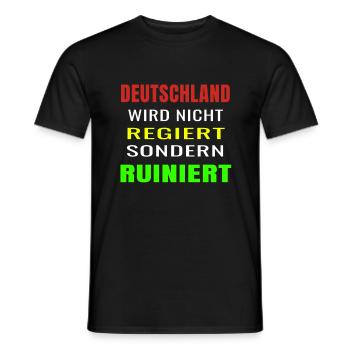 Deutschland wird nicht regiert sondern ruiniert - Männer T-Shirt - Schwarz - Vorne - AI Model Male 178 light (178cm)