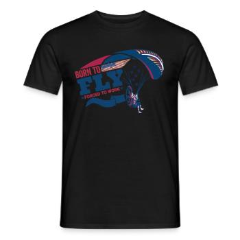 Born To Fly Forced To Work Paramotor Pilot - Männer T-Shirt - Schwarz - Vorne - AI Model Male 178 light (178cm)