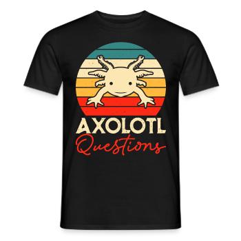 axolotls questions - Männer T-Shirt - Schwarz - Vorne - AI Model Male 178 light (178cm)