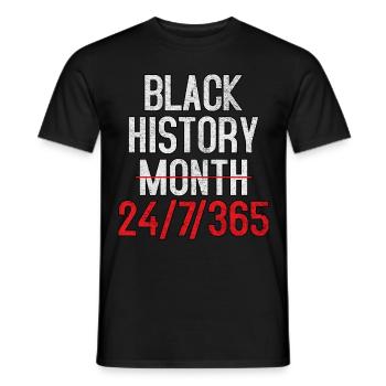 Black History Month 24/7/365 Black History Month - Men's T-Shirt - black - Front - AI Model Male 178 light (178cm)