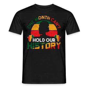Un mois ne peut pas tenir notre Mois de l’histoire des Noirs - T-shirt homme - noir - Devant - AI Model Male 178 light (178cm)