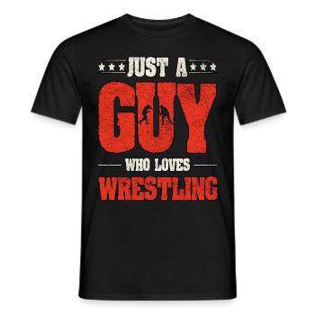 Just A Guy Who Loves Wrestling - Men's T-Shirt - black - Front - AI Model Male 178 light (178cm)