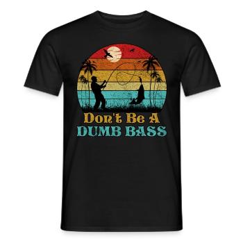 Don't Be A Dumb Bass Funny Fishing - Men's T-Shirt - black - Front - AI Model Male 178 light (178cm)