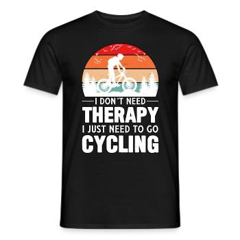 I Don't Need Therapy I Just Need To Go Cycling - Men's T-Shirt - black - Front - AI Model Male 178 light (178cm)