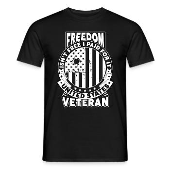 Freedom Isn't Free I Paid For It Military Veteran - Men's T-Shirt - black - Front - AI Model Male 178 light (178cm)