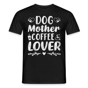 Hund Mutter Kaffee Liebhaber - Männer T-Shirt - Schwarz - Vorne - AI Model Male 178 light (178cm)