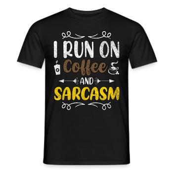 I Run On Coffee And Sarcasm Coffee Lover - Men's T-Shirt - black - Front - AI Model Male 178 light (178cm)