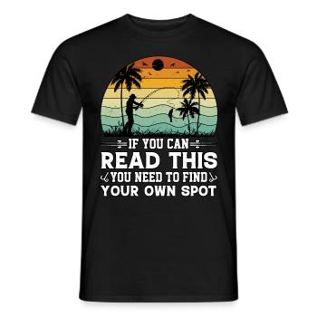 If You Can Read This You Need To Find Your Fishing - Men's T-Shirt - black - Front - AI Model Male 178 light (178cm)