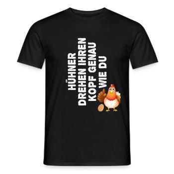 Hühner Drehen Ihren Kopf Genau Wie Du Landwirt - Männer T-Shirt - Schwarz - Vorne - AI Model Male 178 light (178cm)