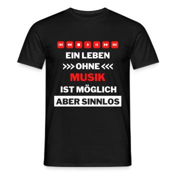 Ein Leben ohne Musik -möglich aber sinnlos - Männer T-Shirt - Schwarz - Vorne - AI Model Male 178 light (178cm)