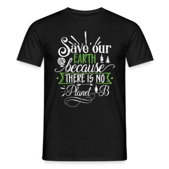 Earth Day Environmentally Friendly Earth Planet Saving - Men's T-Shirt - black - Front - AI Model Male 178 light (178cm)