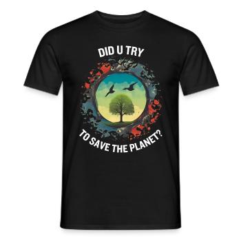 AVEZ-VOUS ESSAYÉ DE SAUVER LA PLANÈTE - T-shirt homme - noir - Devant - AI Model Male 178 light (178cm)