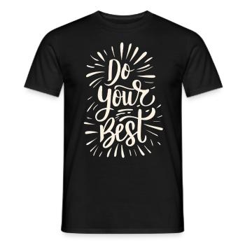 Do Your Best Schriftzug Sprüche Zitate - Männer T-Shirt - Schwarz - Vorne - AI Model Male 178 light (178cm)