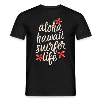 Surfing Surfer Aloha Surfer Life Quote - Men's T-Shirt - black - Front - AI Model Male 178 light (178cm)