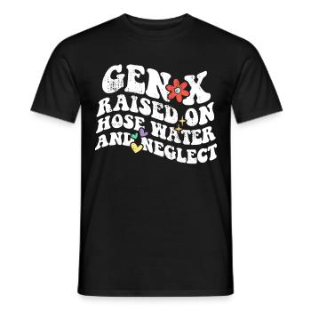 Retro Gen X Raised on Hose Water and Neglect - Men's T-Shirt - black - Front - AI Model Male 178 light (178cm)