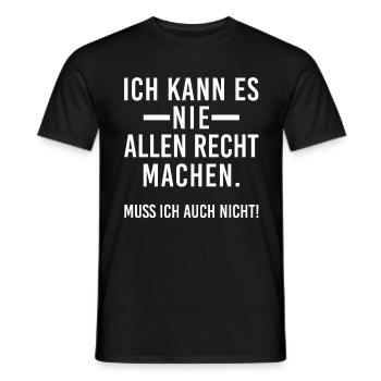 Ich kann es nie allen recht machen Muss ich nicht - Männer T-Shirt - Schwarz - Vorne - AI Model Male 178 light (178cm)