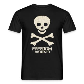 Totenkopf Spruch Freedom Or Death - Männer T-Shirt - Schwarz - Vorne - AI Model Male 178 light (178cm)